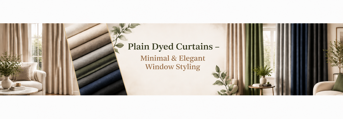 Plain Dyed Curtains – Minimal & Elegant Window Styling - myhomestore.com.pk
